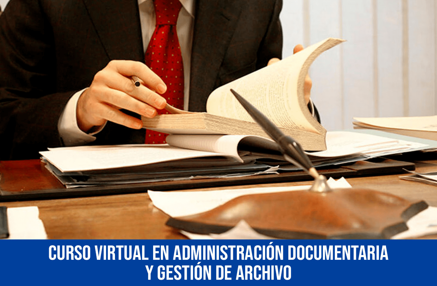 CURSO TALLER VIRTUAL EN ADMINISTRACIÓN DOCUMENTARÍA Y GESTIÓN DE ARCHIVO - 24 HORAS